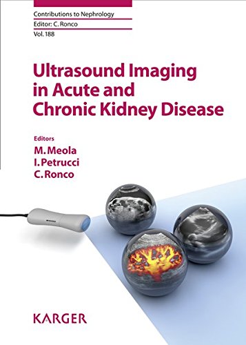 Ultrasound Imaging In Acute And Chronic Kidney Disease Contributions To Nephrology Vol 188 1st Edition Mario Meola