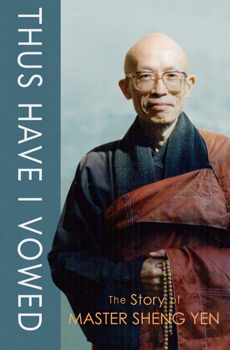 Thus Have I Vowed The Story Of Master Cheng Yen Dharma Drum Mountain Cultural Center