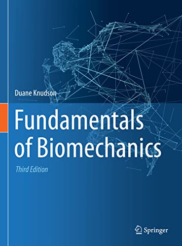 Fundamentals Of Biomechanics 3rd Knudson Duane