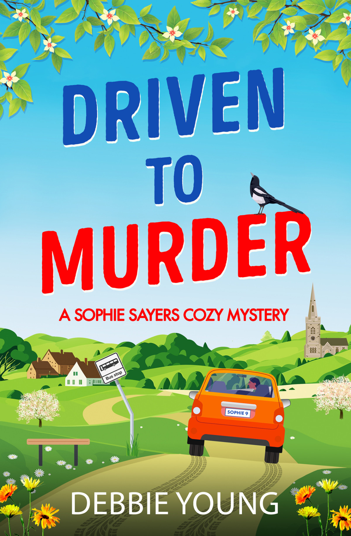 Driven To Murder A Sophie Sayers Cozy Mystery Debbie Young
