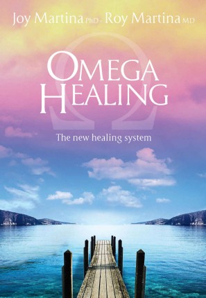 Omega Healing Update English Edition The New Healing System Roy Martina Joy Martina