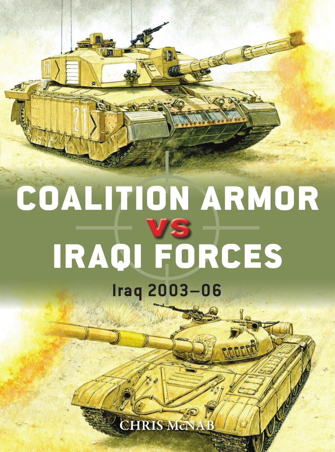 Coalition Armor Vs Iraqi Forces Iraq 200306 1st Edition Chris Mcnab