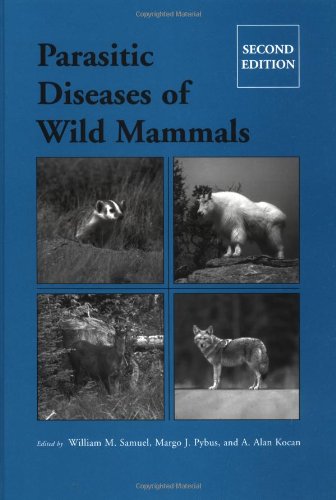Parasitic Diseases Of Wild Mammals 2nd Edition William M Samuel