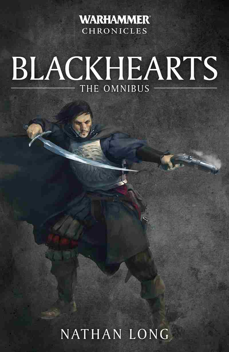 Blackhearts The Omnibus Nathan Long