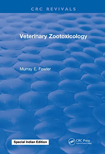 Veterinary Zootoxicology 1st Edition Fowler Murray E