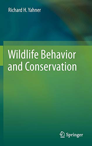 Wildlife Behavior And Conservation 2012th Edition Yahner Richard H
