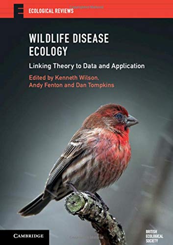 Wildlife Disease Ecology Linking Theory To Data And Application Ecological Reviews 1st Edition Kenneth Wilson