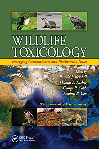 Wildlife Toxicology Emerging Contaminant And Biodiversity Issues 1st Edition Ronald J Kendall