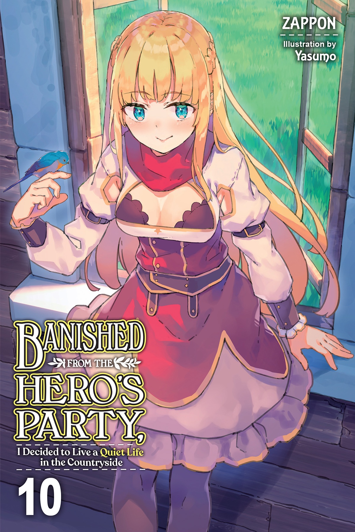 Banished From The Heros Party I Decided To Live A Quiet Life In The Countryside Vol 10 Zappon And Yasumo