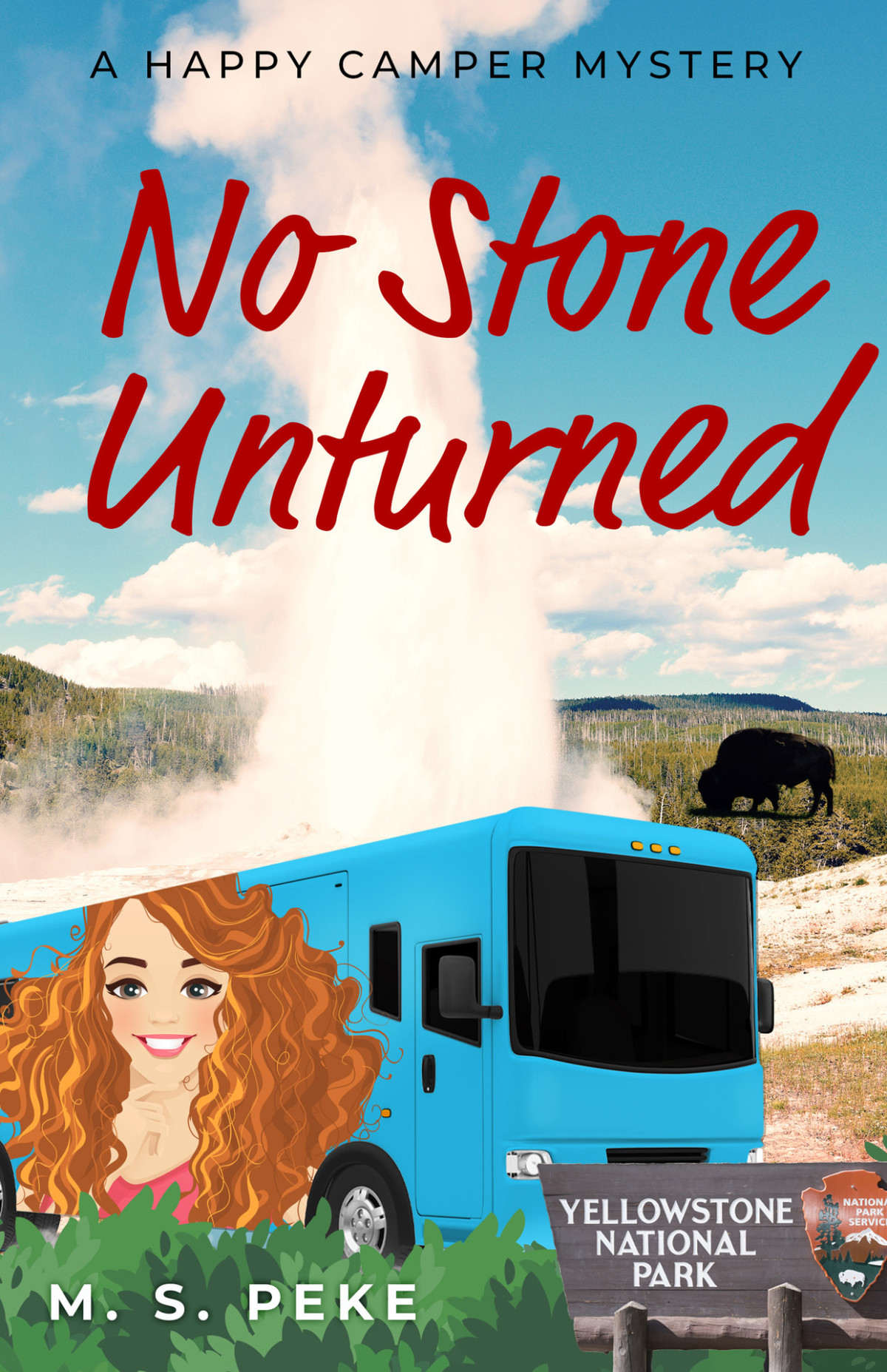 No Stone Unturned A Happy Camper Mystery M S Peke