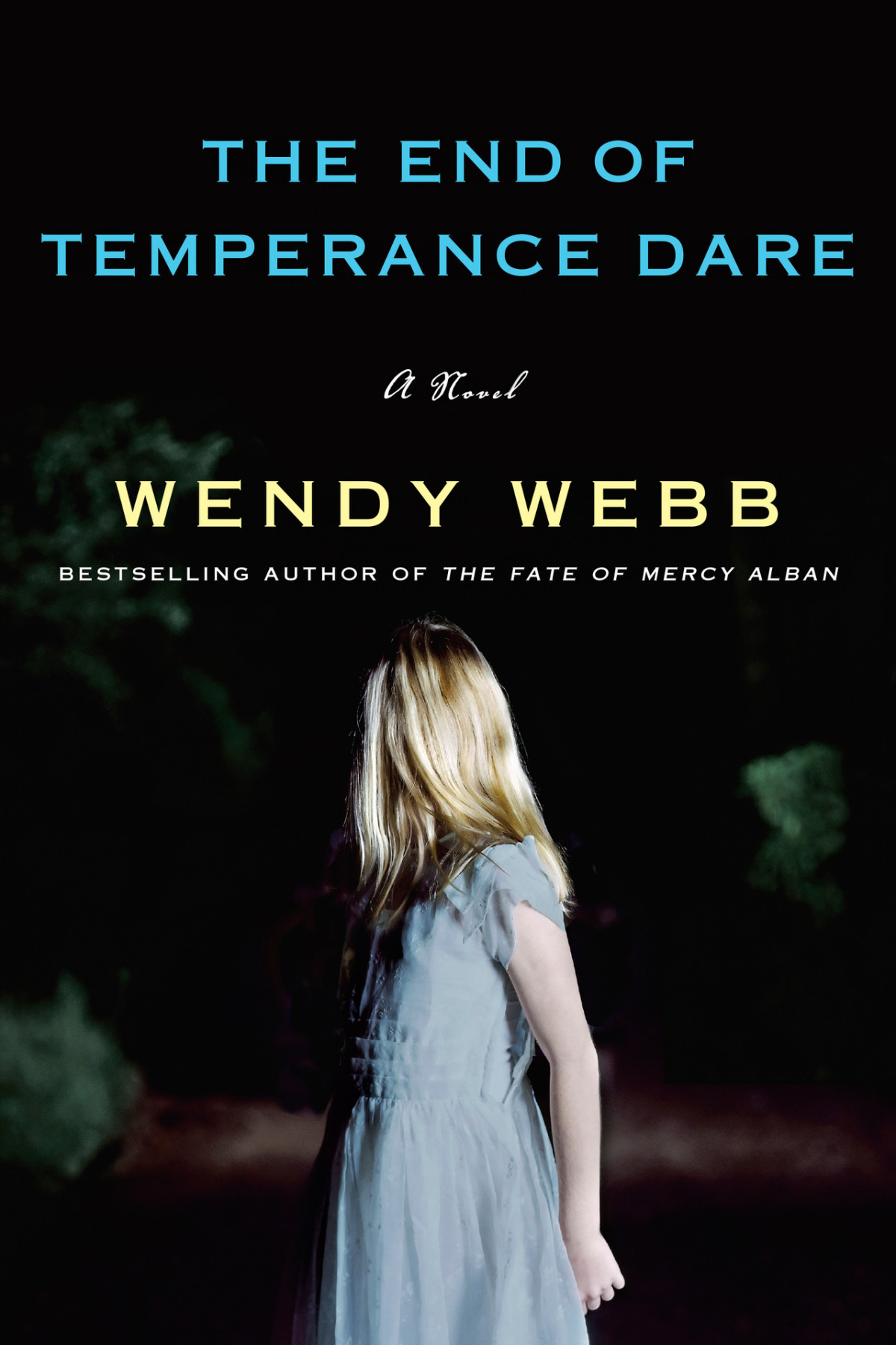 The End Of Temperance Dare A Novel Wendy Webb