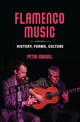 Flamenco Music History Forms Culture 1st Edition Manuel Peter