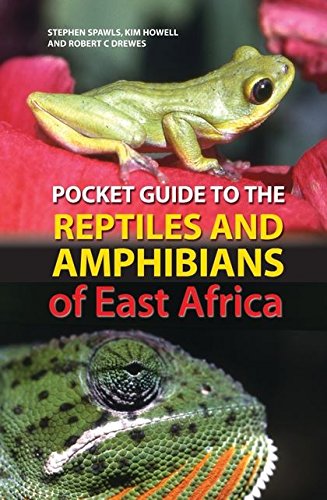 Pocket Guide To The Reptiles And Amphibians Of East Africa Pocket Guide Spawls