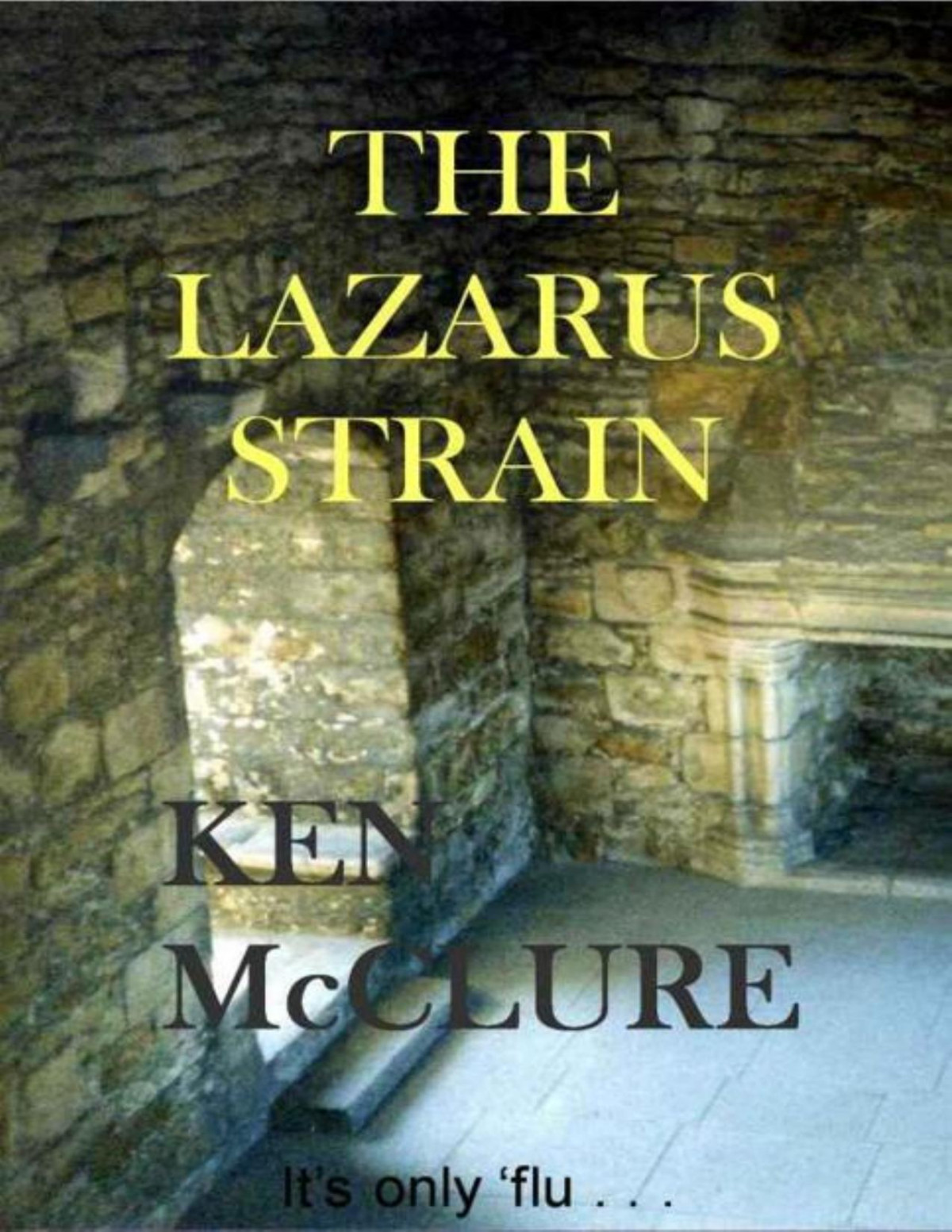 The Lazarus Strain Ken Mcclure