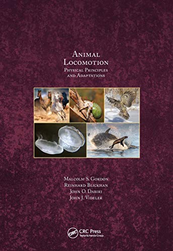 Animal Locomotion Physical Principles And Adaptations 1st Edition Gordon
