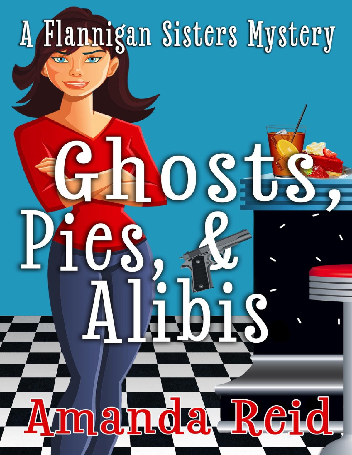Ghosts Pies Alibis A Flannigan Sisters Mystery Book 2 Flannigan Sisters Mysteries Reid