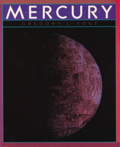Mercury The Gateway Solar System Vogt Gregory
