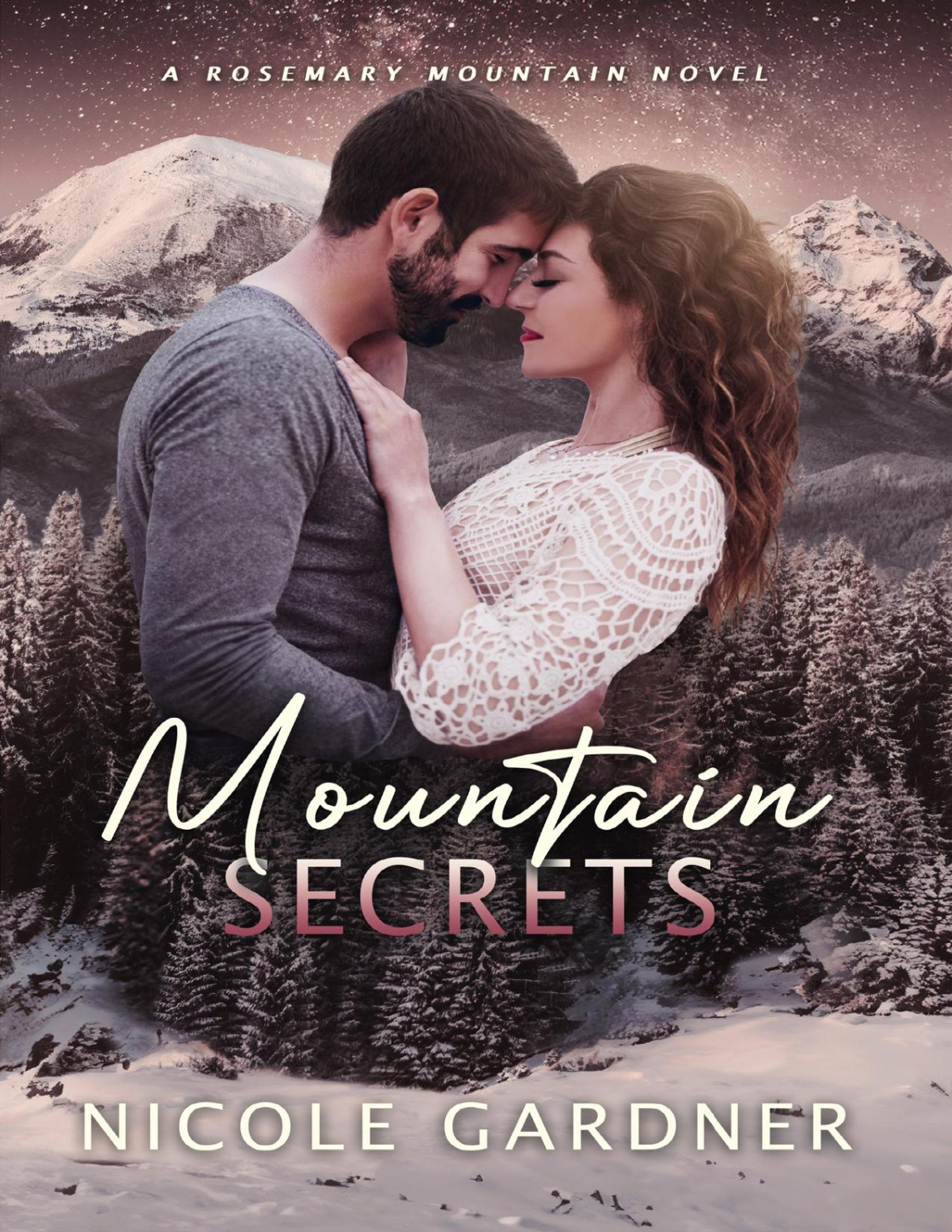 Mountain Secrets Rosemary Mountain Romantic Suspense Book 2 Nicole Gardner