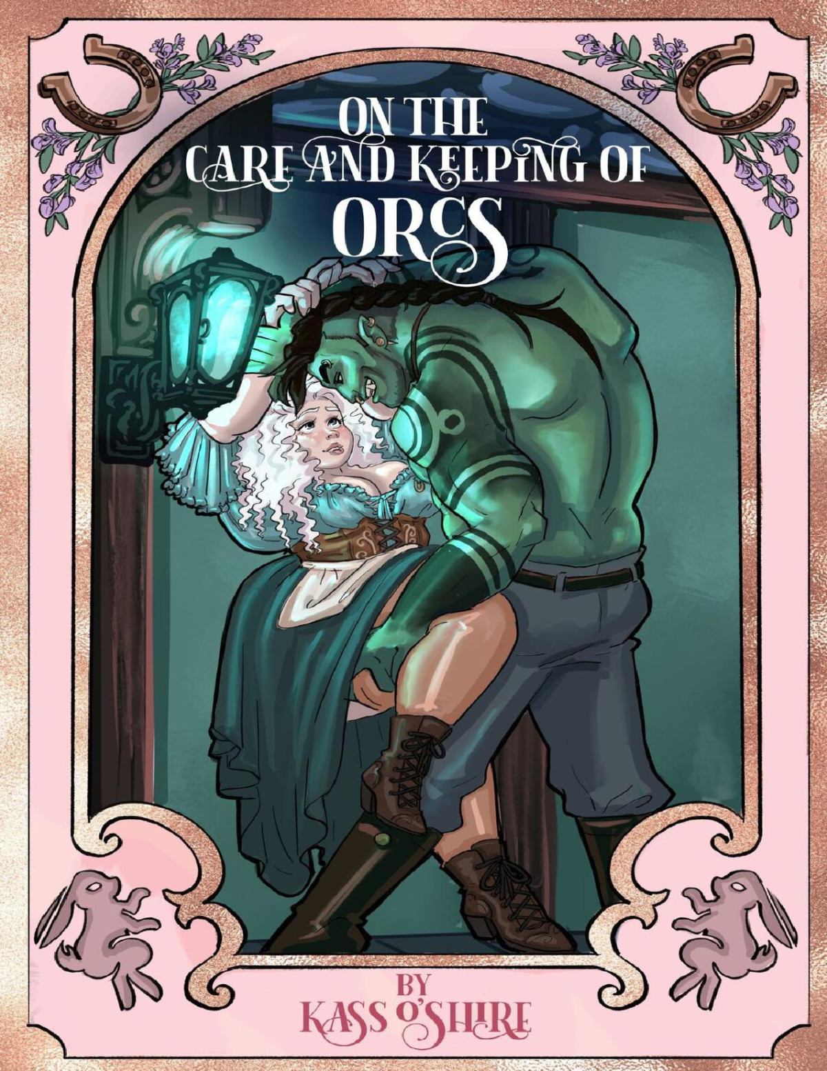 On The Care And Keeping Of Orcs A Cozy Gaslamp Orc Monster Romance Shades Of Sanctuary Book 2 Kass Oshire