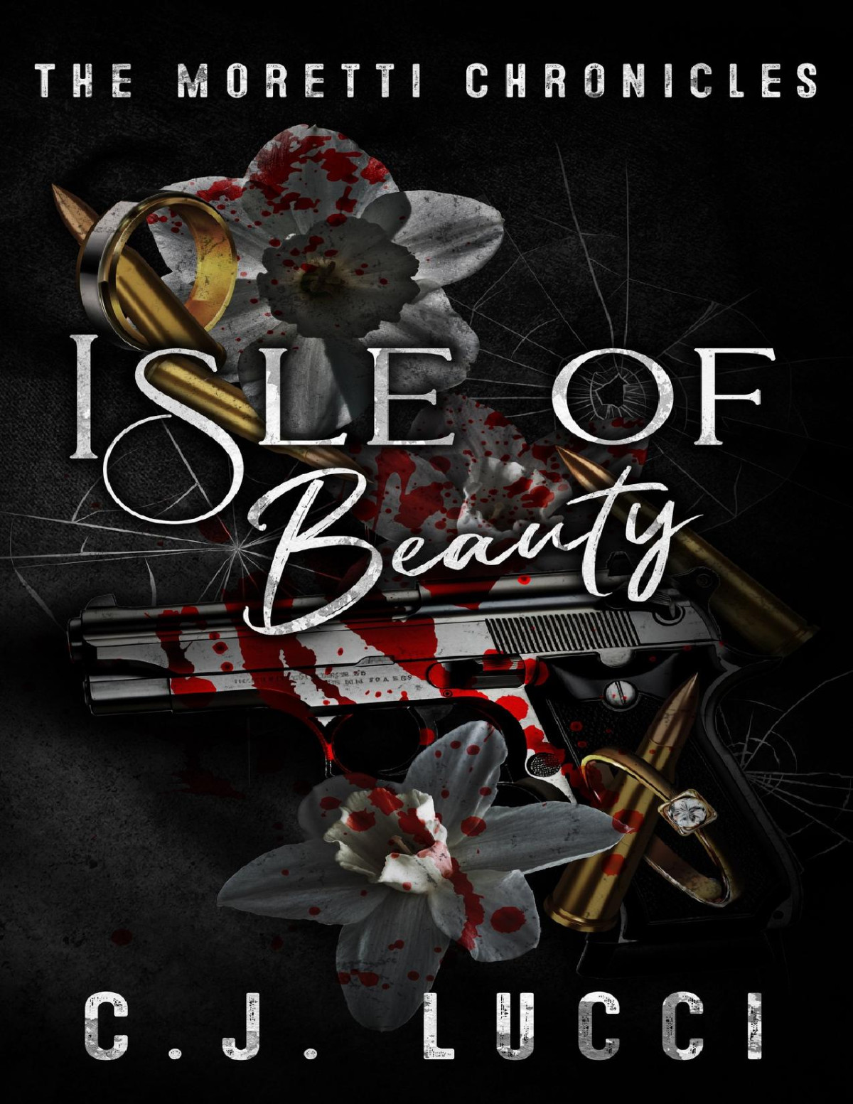 Isle Of Beauty An Arranged Marriage Mafia Romance The Moretti Chronicles Book 1 Cj Lucci