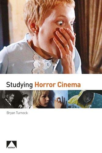 Studying Horror Cinema Turnock Bryan