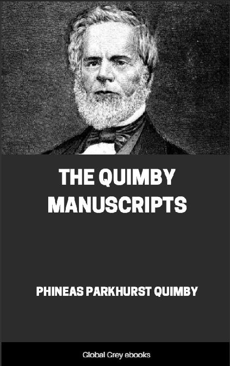 The Quimby Manuscripts 2nd Edition Phineas Parkhurst Quimby
