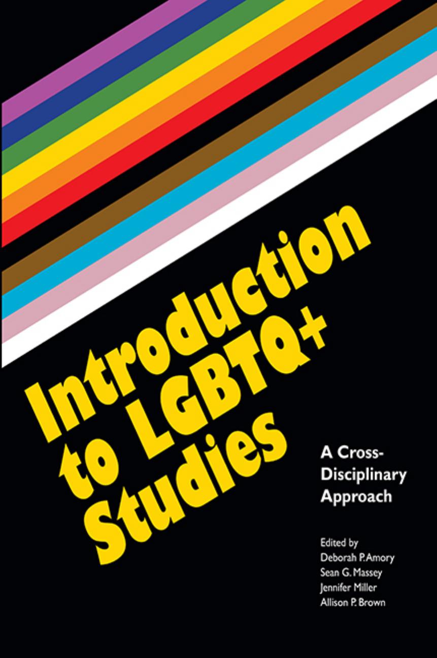 Introduction To Lgbtq Studies A Crossdisciplinary Approach Deborah Peters Amory