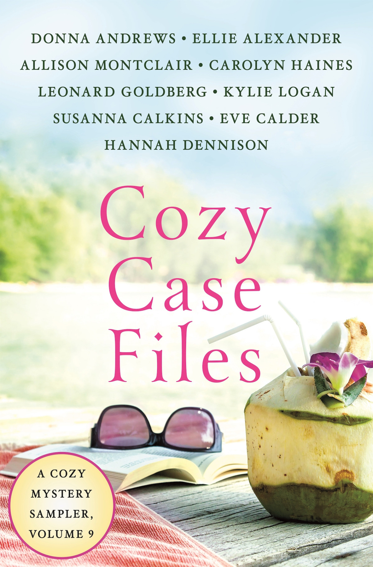 Cozy Case Files A Cozy Mystery Sampler Volume 9 Calkins Susanna Calder