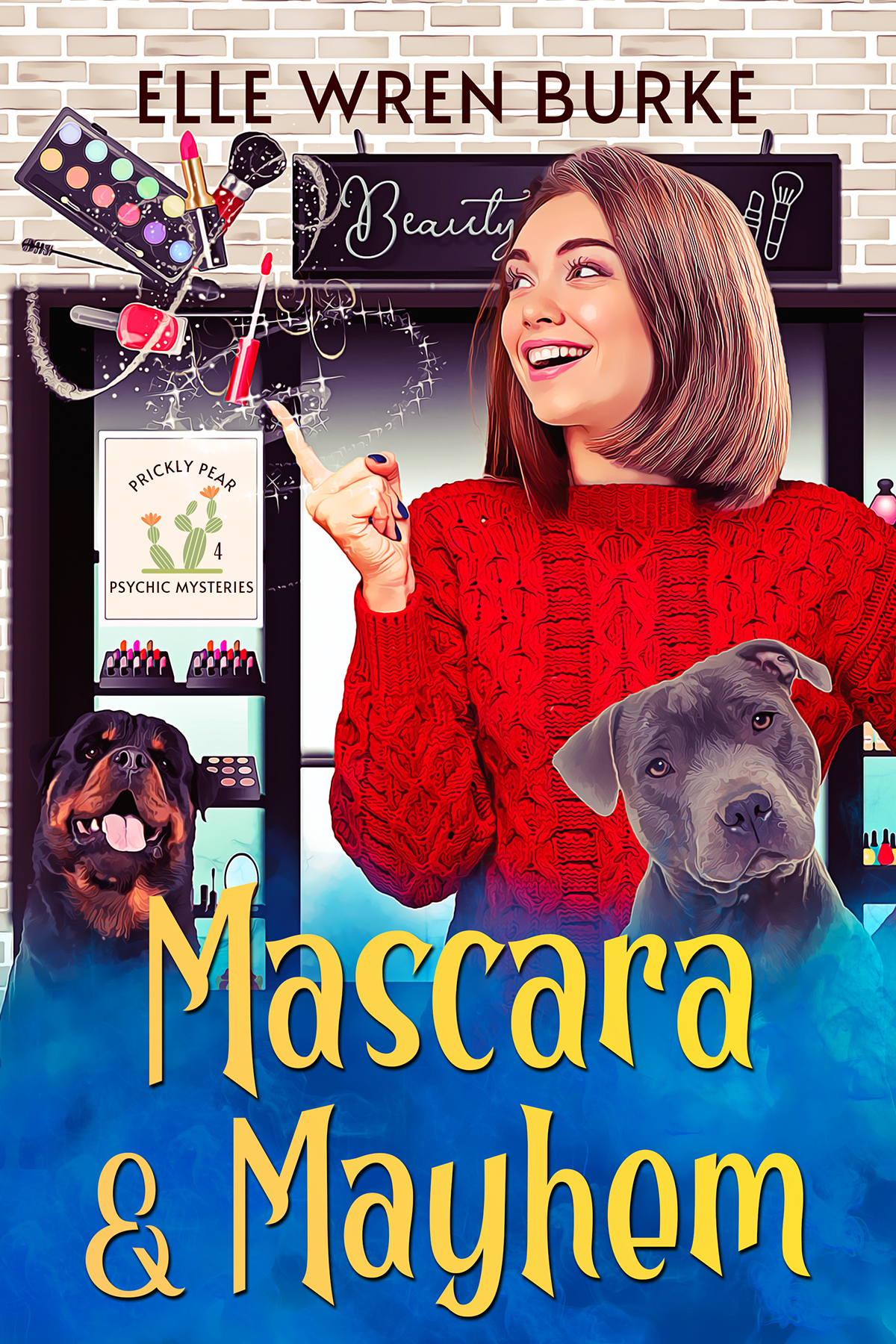 Mascara Mayhem A Paranormal Cozy Mystery Prickly Pear Psychic Mysteries No 4 Burke