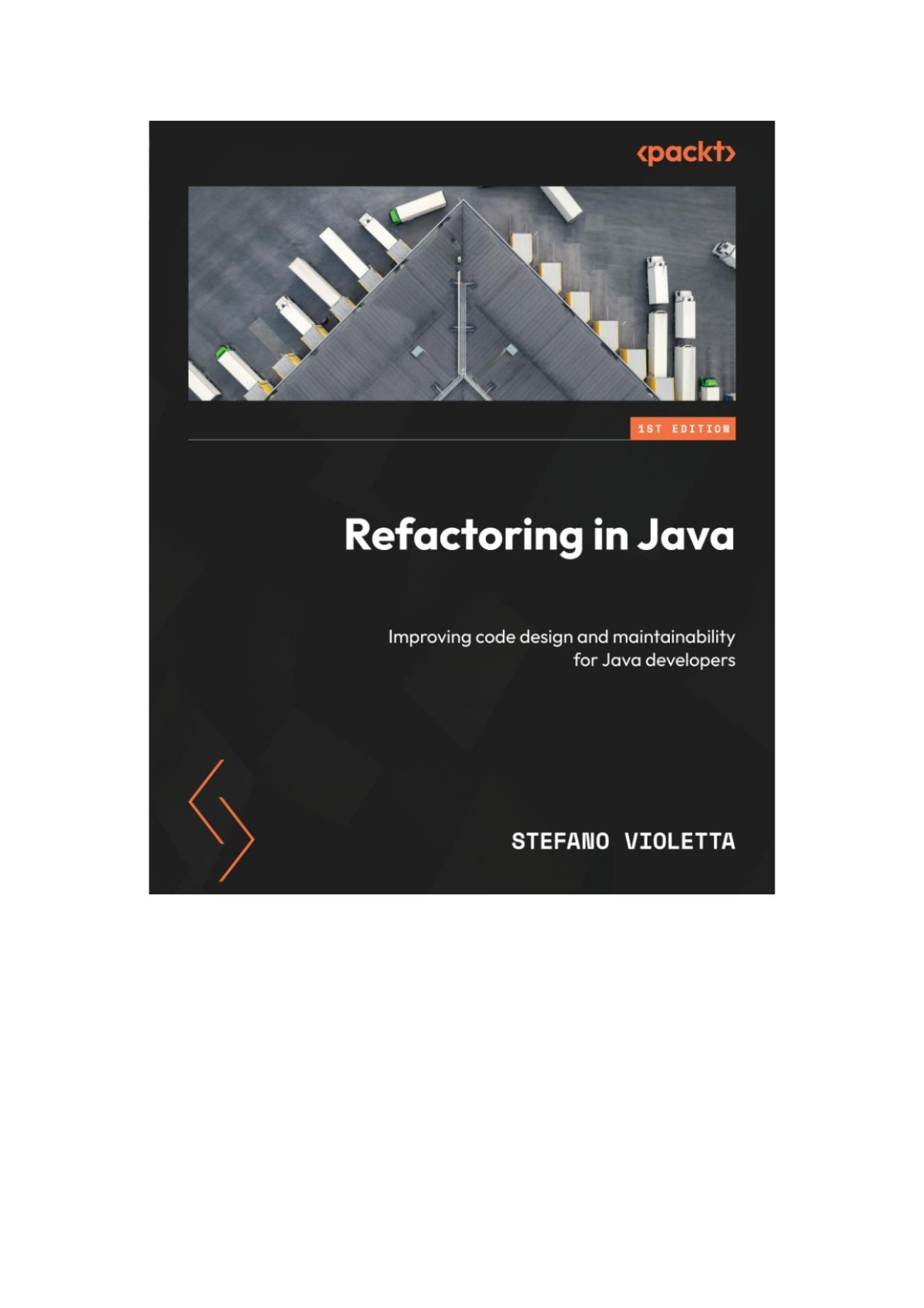 Refactoring In Java Improving Code Design And Maintainability For Java Developers 1st Edition Anonymous