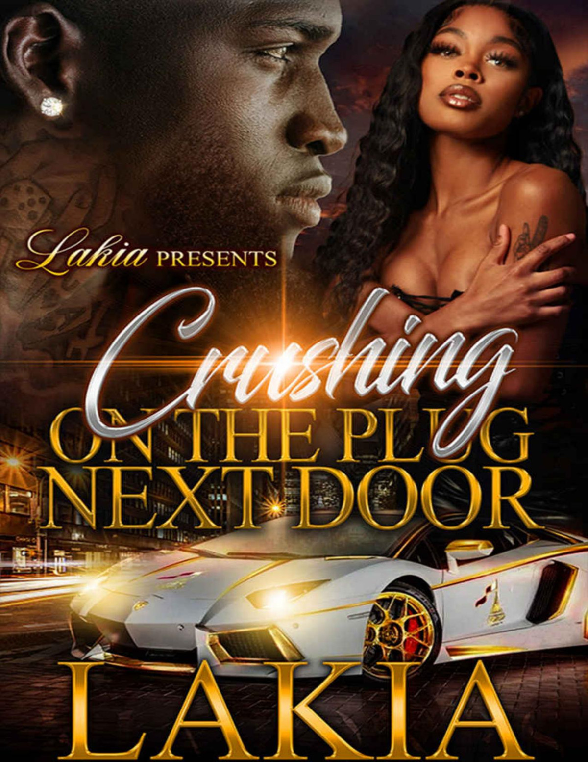 Crushing On The Plug Next Door Lakia