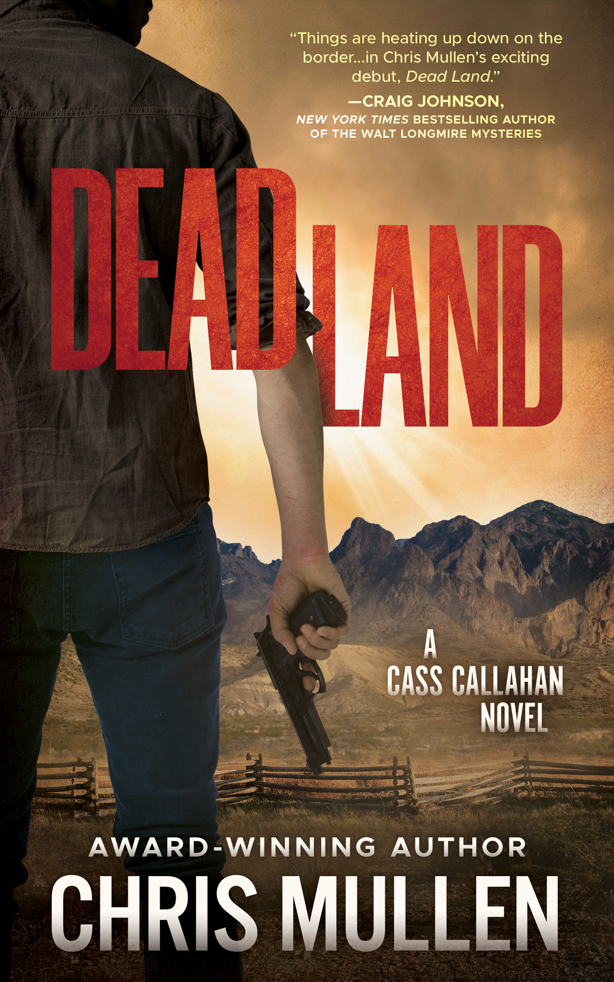 Dead Land A Contemporary Western Mystery Series Cass Callahan Book 1 Chris Mullen