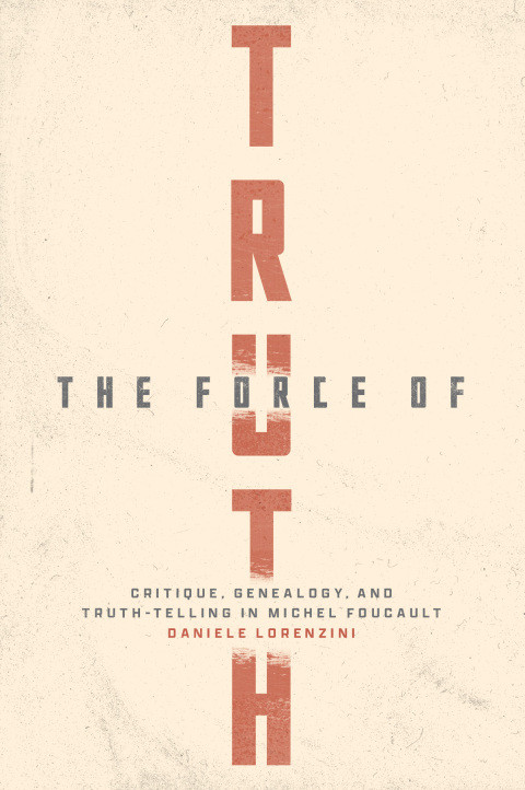 The Force Of Truth 1st Edition Daniele Lorenzini