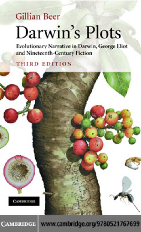 Darwins Plots Evolutionary Narrative In Darwin George Eliot And Nineteenthcentury Fiction 3rd Edition Gillian Beer