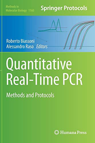 Quantitative Realtime Pcr Methods And Protocols Methods In Molecular Biology 1160 2014th Edition Roberto Biassoni