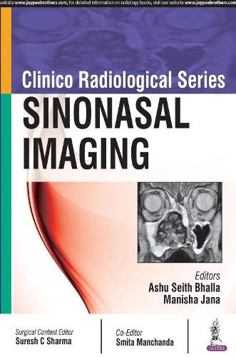 Clinico Radiological Series Sinonasal Imaging 1st Edition Bhalla