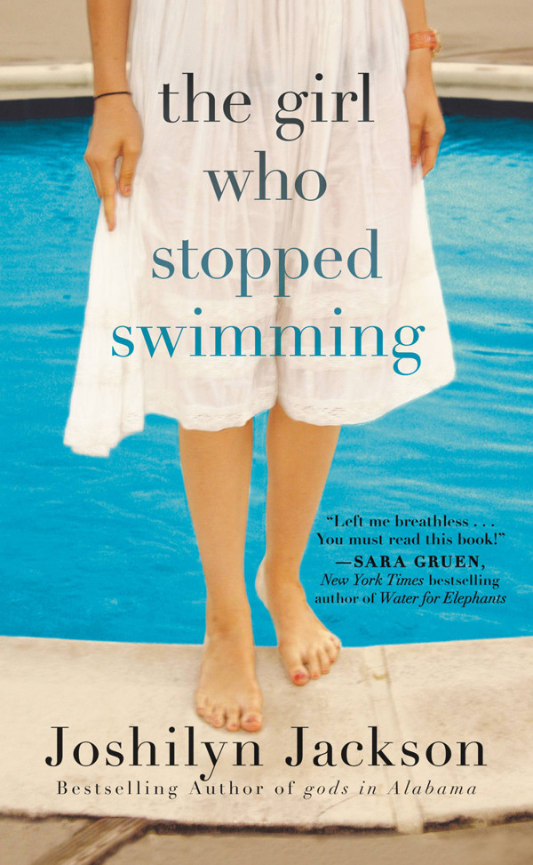 The Girl Who Stopped Swimming Joshilyn Jackson
