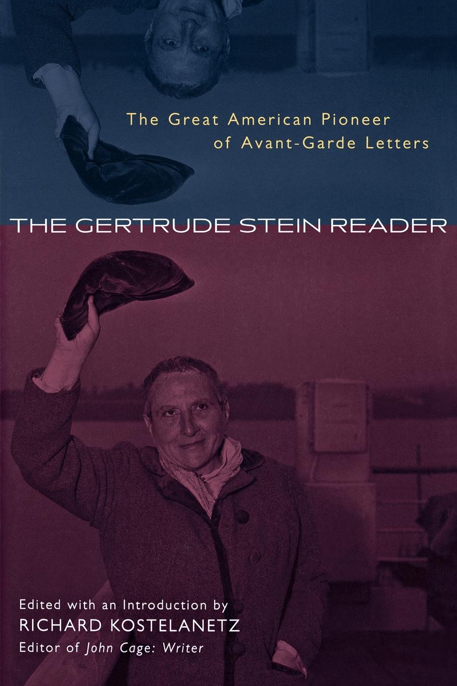 The Gertrude Stein Reader Richard Kostelanetz