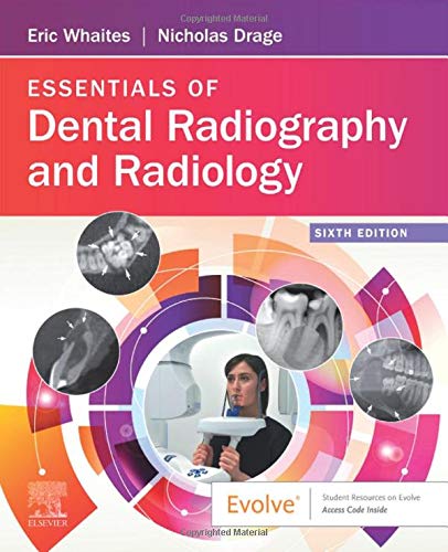 Essentials Of Dental Radiography And Radiology 6th Edition Whaites Msc Bdshons Fdsrcsedin Fdsrcseng Frcr Ddrrcr