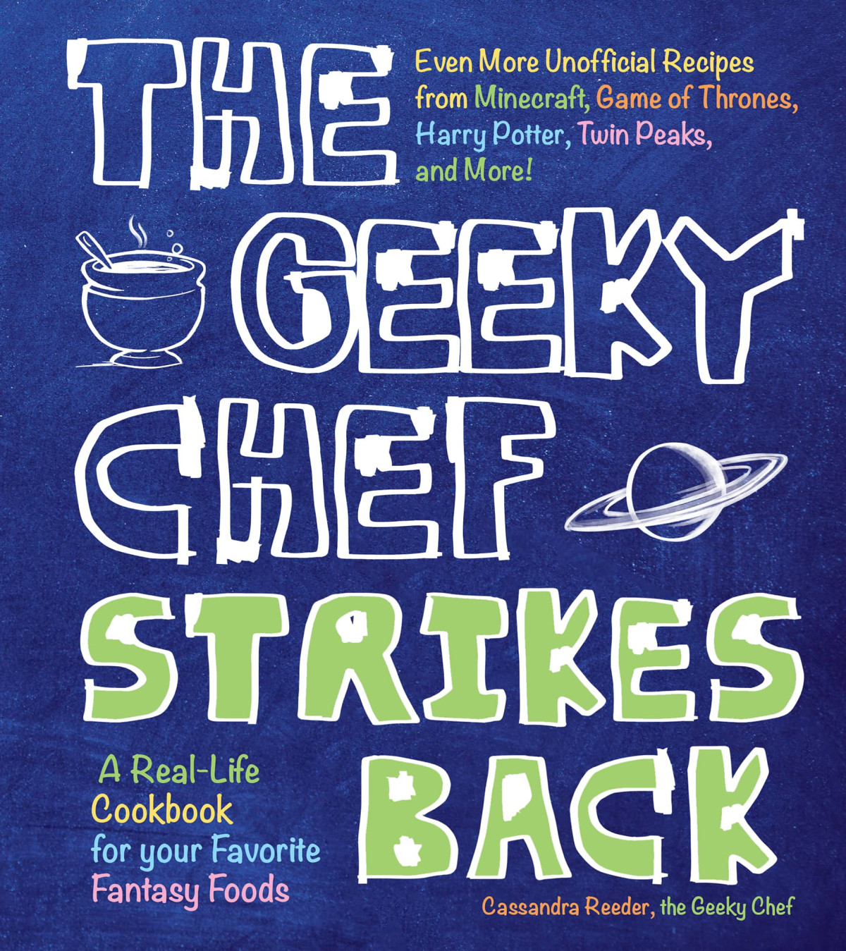 The Geeky Chef Strikes Back Cassandra Reeder