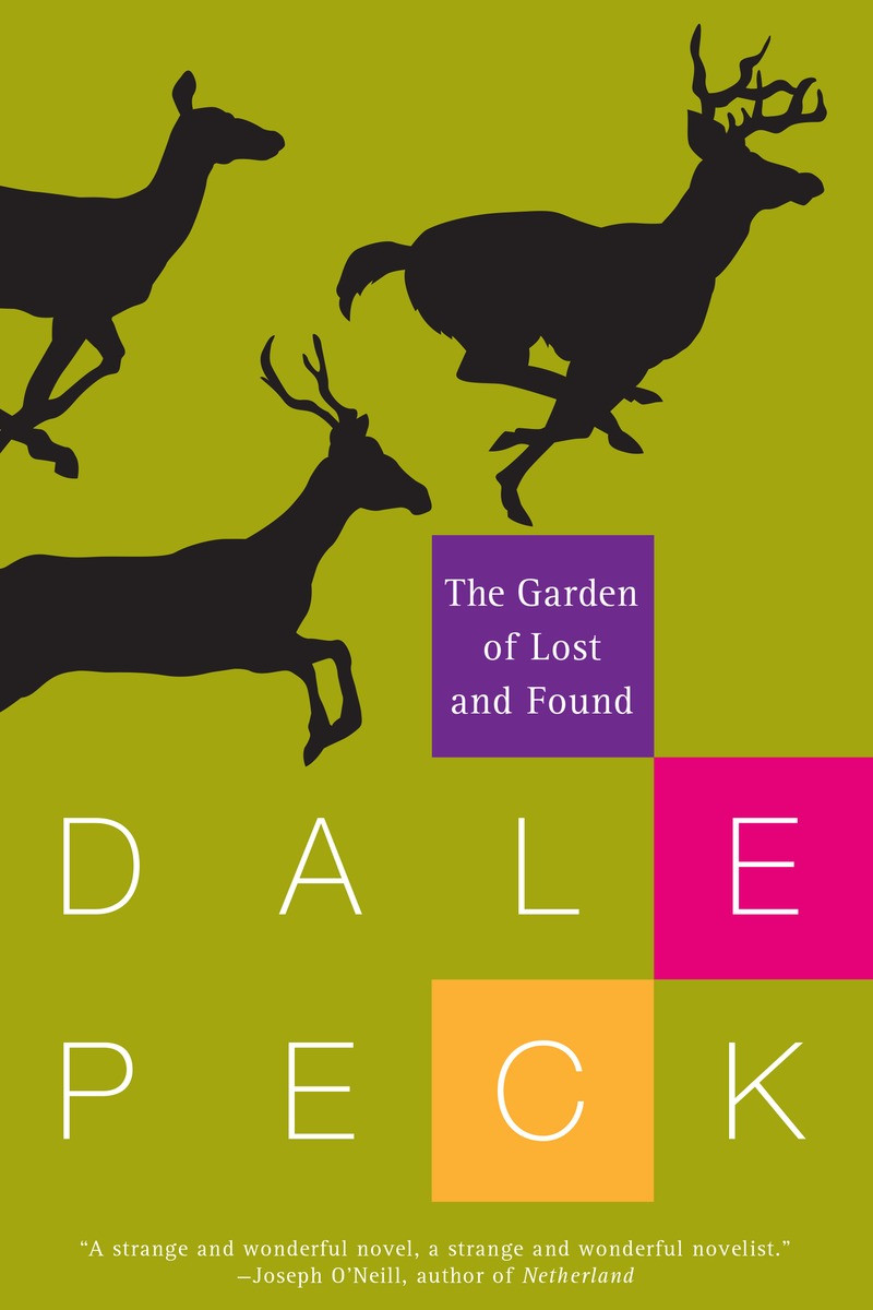 The Garden Of Lost And Found Dale Peck