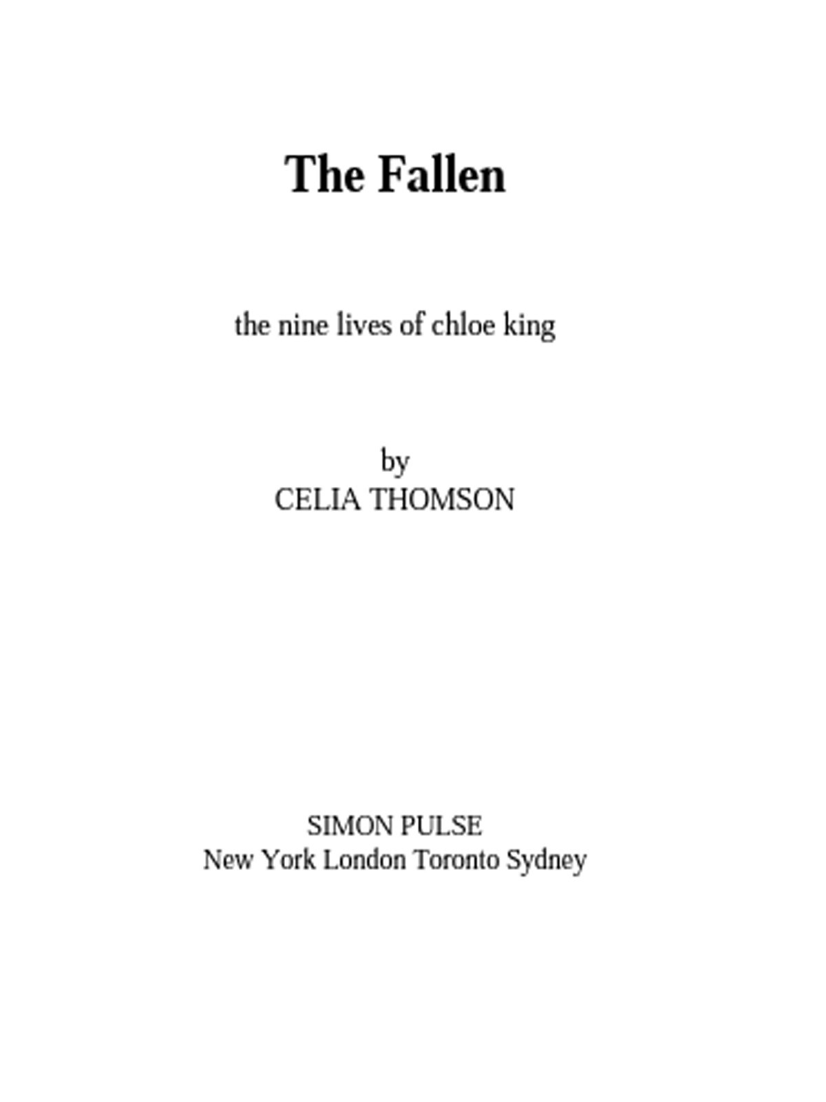 The Fallen Nine Lives Of Chloe King Thomson Celia