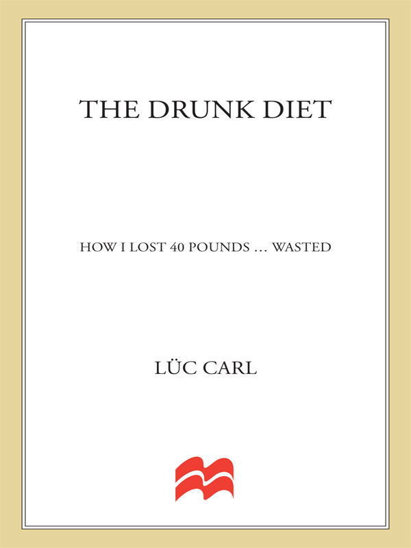 The Drunk Diet Lc Carl