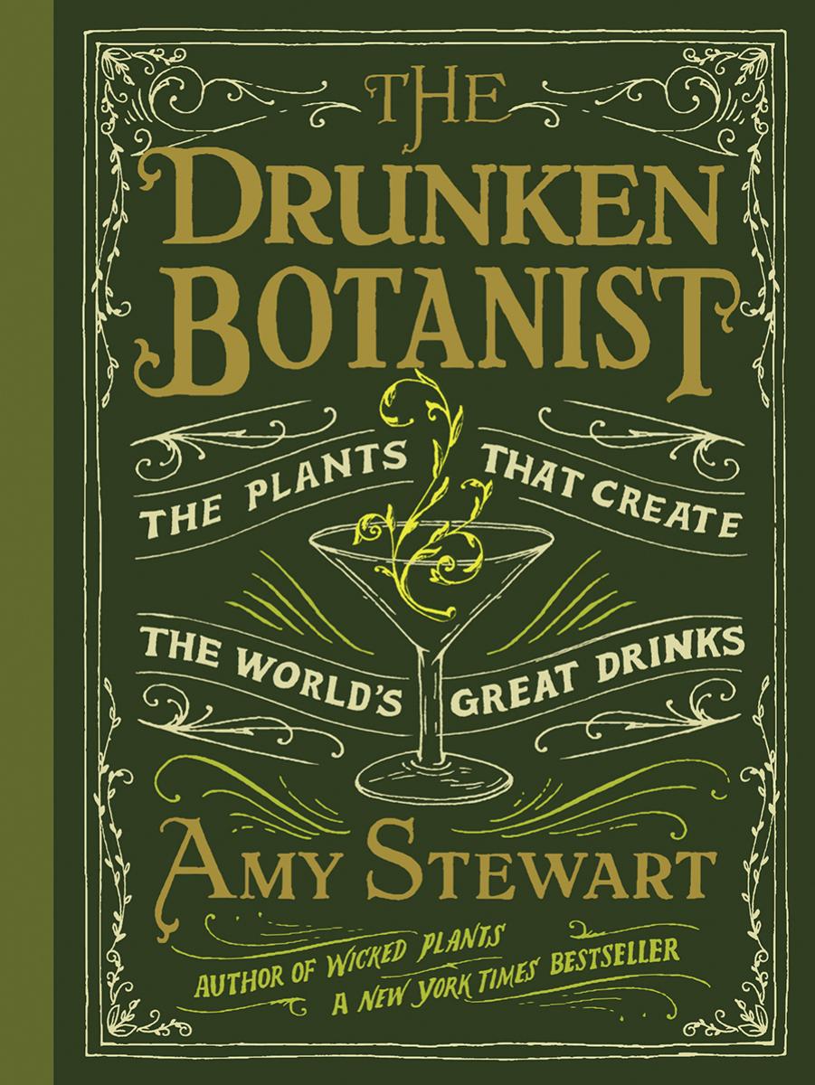 The Drunken Botanist Amy Stewart
