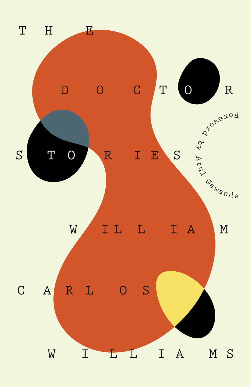 The Doctor Stories Etc William Carlos Williams Robert Coles William Eric Williams Atul Gawande
