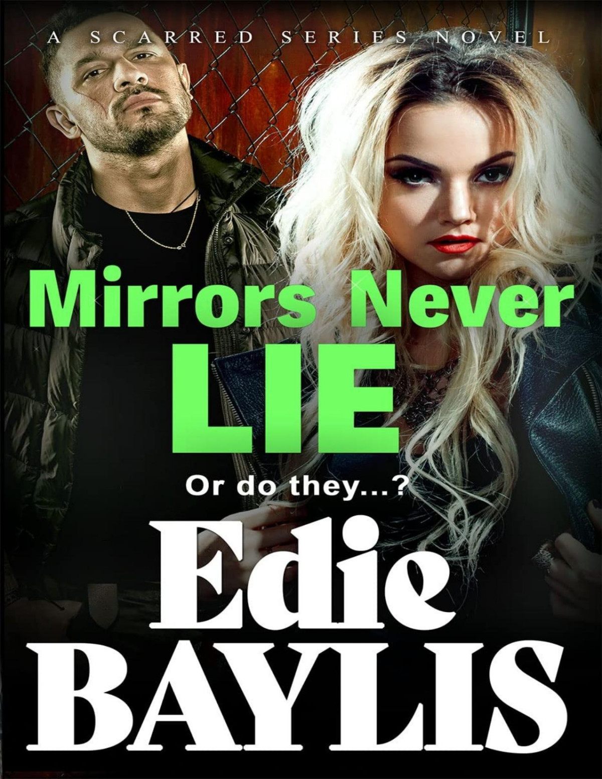 Mirrors Never Lie A Brand New Gritty Gangland Thriller From Edie Baylis Edie Baylis