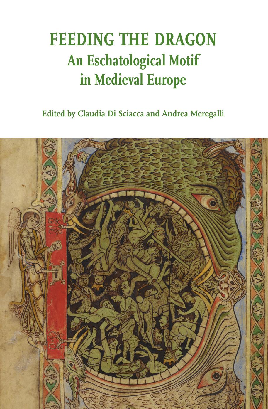 Feeding The Dragon An Eschatological Motif In Medieval Europe Claudia Di Sciacca
