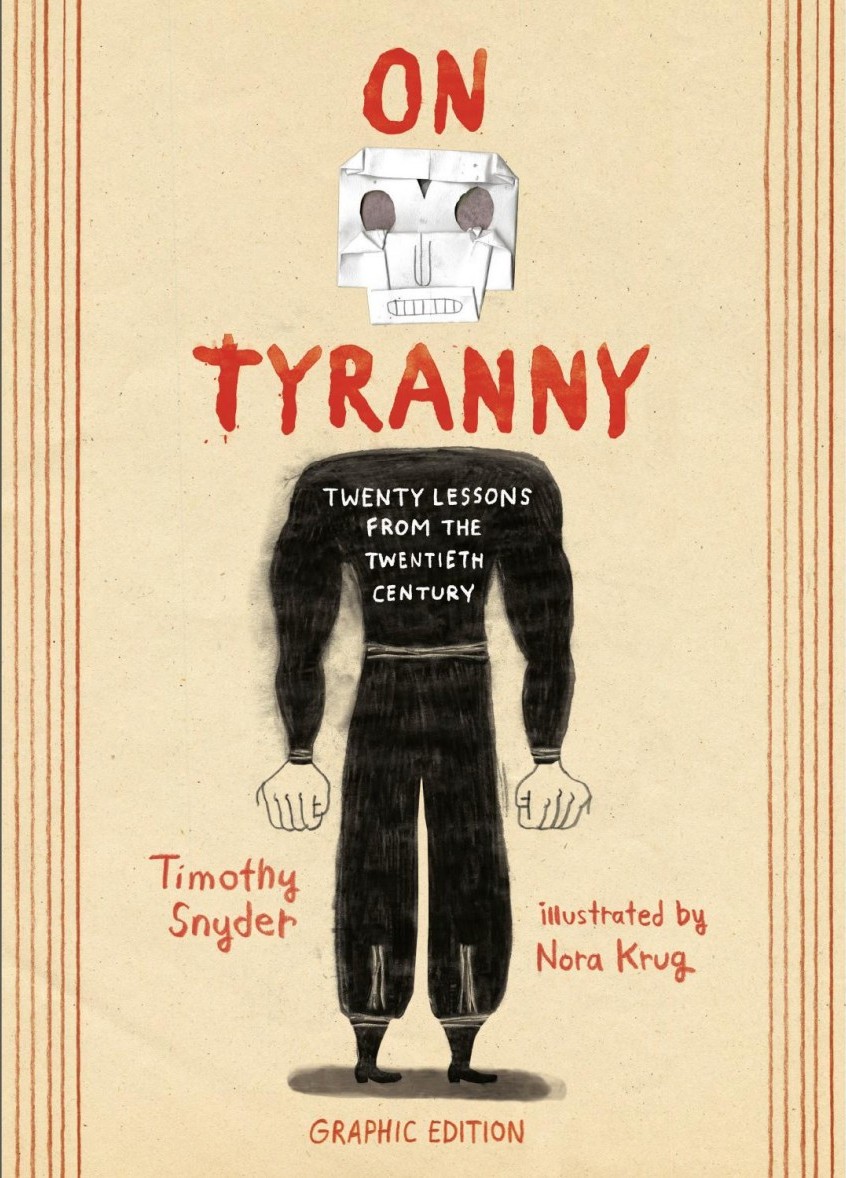 On Tyranny Graphic Edition Timothy Snyder