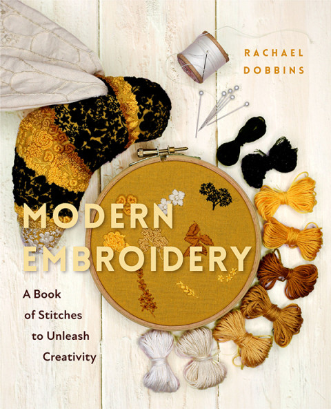 Modern Embroidery A Book Of Stitches To Unleash Creativity Needlework Guide Craft Gift Embroider Flowers 3rd Edition Dobbins