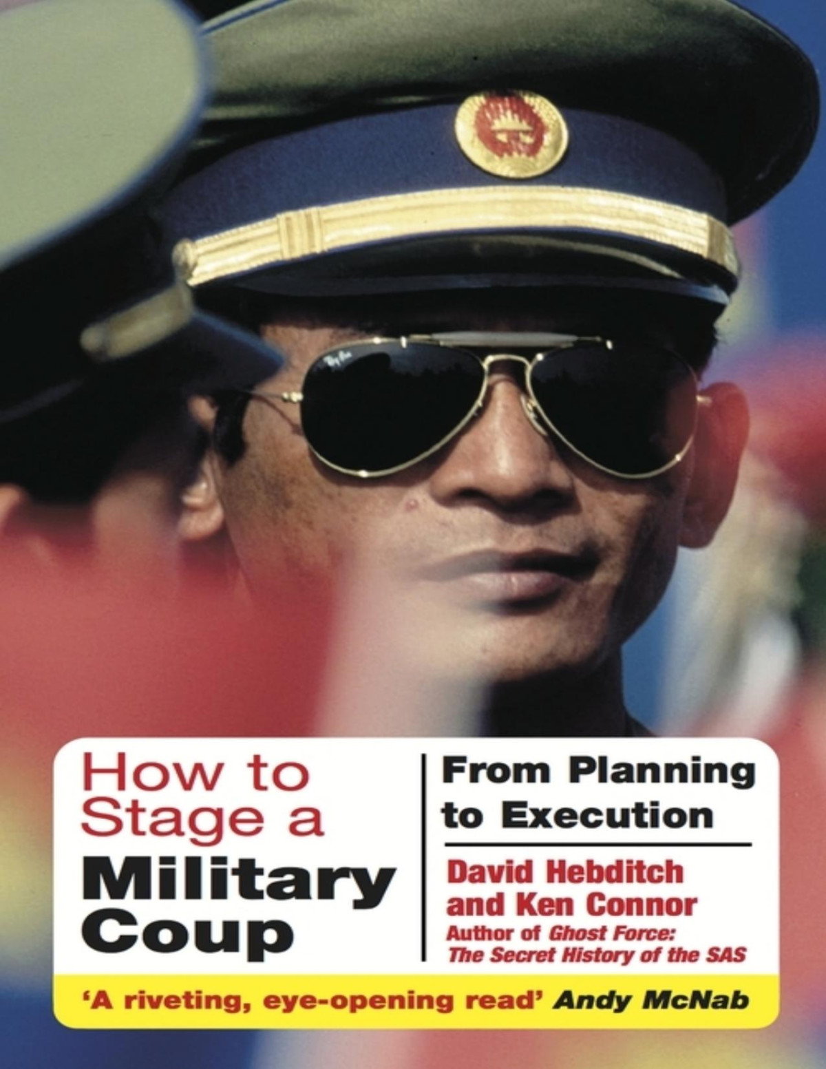 How To Stage A Military Coup From Planning To Execution Ken Connor